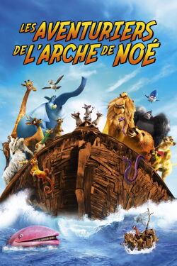 Les Aventuriers de l'arche de Noé (2024)