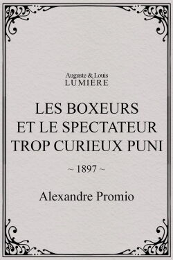 Les boxeurs et le spectateur trop curieux puni (1897)