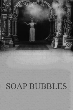 Les Bulles de savon vivantes (1906)