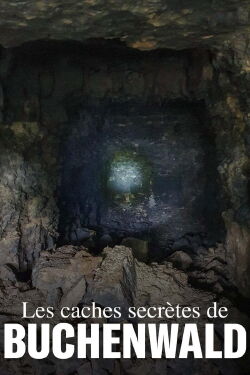 Les caches secrètes de Buchenwald (2020)