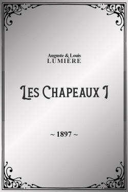 Les Chapeaux, I (1897)