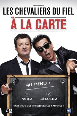 Les Chevaliers du fiel : A la carte (2016)