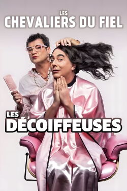 Les Chevaliers du Fiel : Les décoiffeuses (2021)