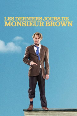 Les Derniers Jours de Monsieur Brown (2019)