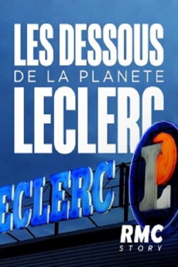 Les dessous de la planète Leclerc (2021)