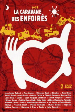 Les Enfoirés 2007 - La caravane des Enfoirés (2007)