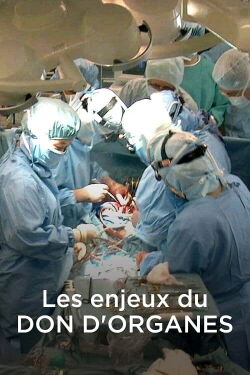 Les Enjeux du don d'organes (2018)