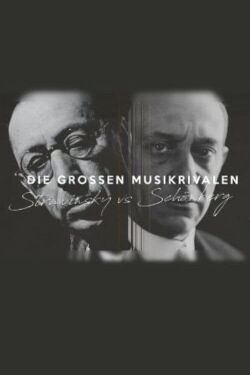 Les Grands Rivaux en musique - Schönberg vs Stravinsky (2020)