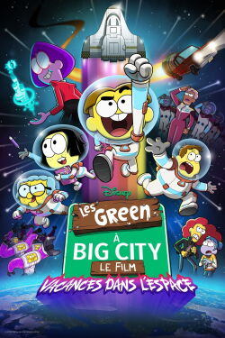 Les Green à Big City, le film : Vacances dans l’espace (2024)