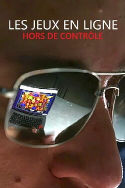Les jeux en ligne hors de contrôle (2023)