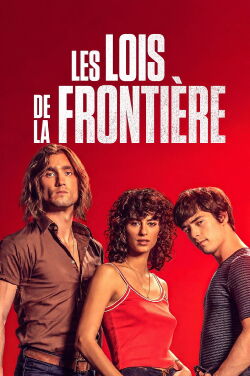 Les lois de la frontière (2021)