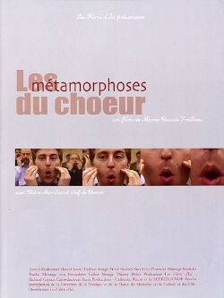 Les métamorphoses du chœur (2005)