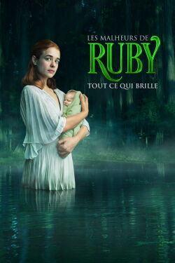 Les malheurs de Ruby : Tout ce qui brille (2021)
