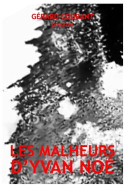 Les Malheurs d'Yvan Noé (2023)