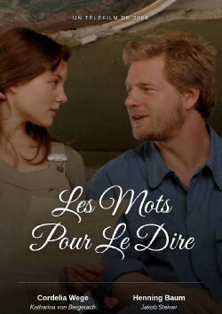 Les mots pour le dire (2008)