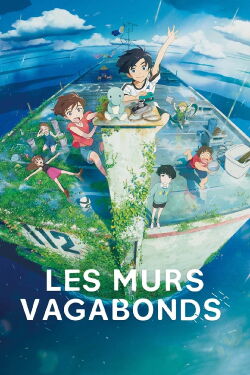 Les Murs vagabonds (2022)