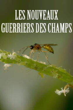 Les nouveaux guerriers des champs (2016)