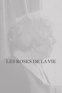 Les Roses de la vie (1962)