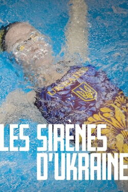 Les Sirènes d’Ukraine (2024)