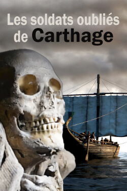 Les soldats oubliés de Carthage (2013)