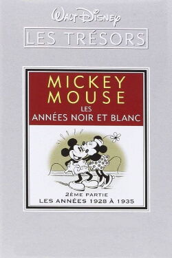 Les trésors Disney : Mickey Mouse, Les Années Noir et Blanc (2ème partie) - Les Années 1928 à 1935 (2004)