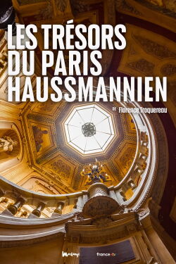 Les Trésors du Paris haussmannien (2022)