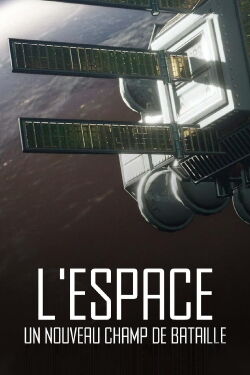 L'espace, un nouveau champ de bataille (2022)