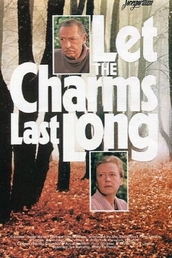 Let the Charms Last Long (1984)
