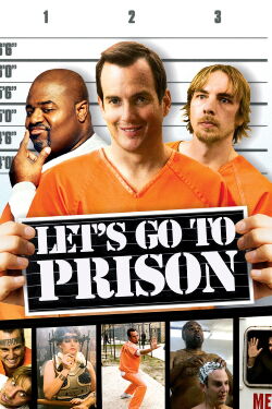 Let's Go to Prison (2006)