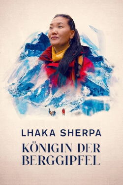 Lhaka Sherpa, Königin der Berggipfel (2024)