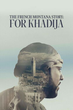 L'histoire de French Montana : Hommage à Khadija (2023)