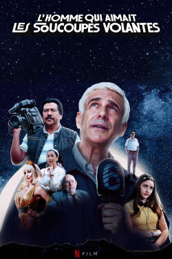 L'homme qui aimait les soucoupes volantes (2024)