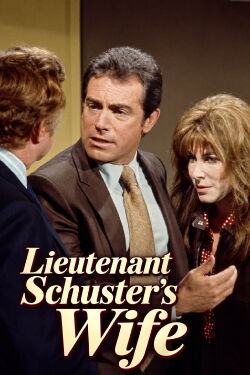 Lieutenant Schuster's Wife (1972)