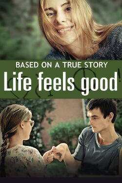 Life Feels Good (2013)