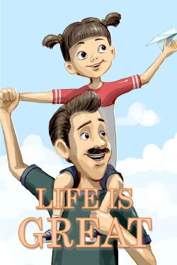 Life is Great (2022)