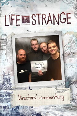 Life Is Strange: Directors' Commentary (2016)