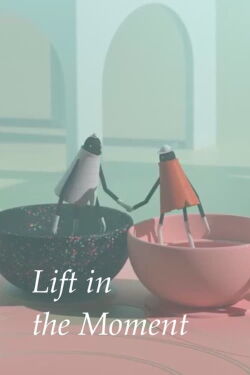 Lift in the Moment (2018)