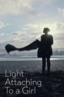 Light Attaching to a Girl (2022)