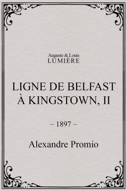 Ligne de Belfast à Kingstown, II (1897)