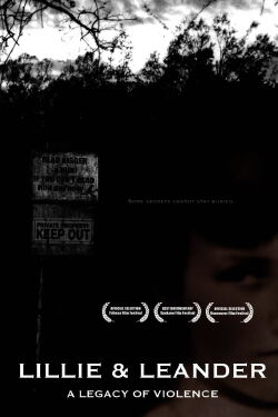 Lillie & Leander: A Legacy of Violence (2007)