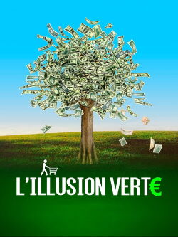 L'illusion verte (2018)