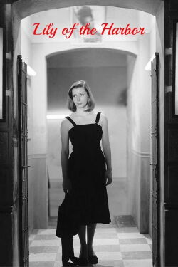 Lily of the Harbor (1952)