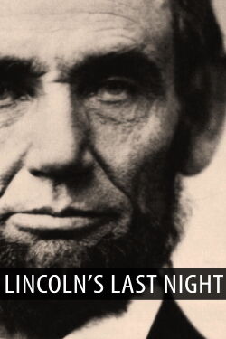 Lincoln's Last Night (2009)
