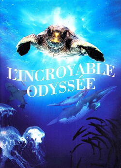 L'incroyable odyssée (2009)