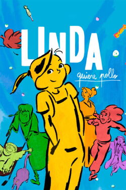 Linda quiere pollo (2023)