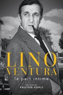 Lino Ventura, la part intime (2018)