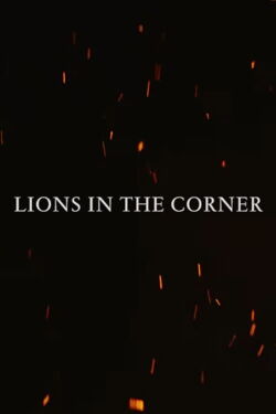 Lions in the Corner (2019)