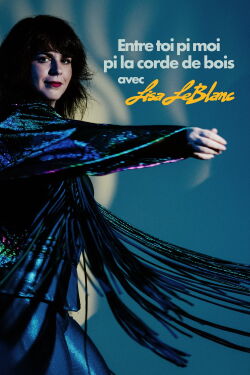 Lisa Leblanc: Entre toi pi moi pi la corde de bois (2023)