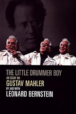Little Drummer Boy: Essay on Mahler by Leonard Bernstein (1985)