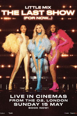 Little Mix: El último concierto (por ahora...) (2022)